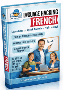 Language Hacking French (Learn how to speak French – right away)